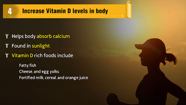 Increase Vitamin D levels in body