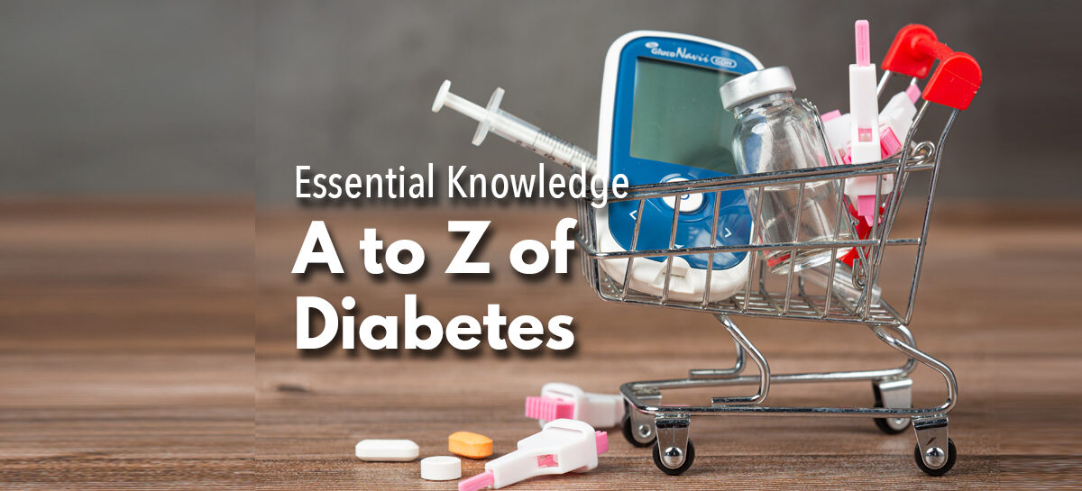 Essential Knowledge – A to Z of Diabetes