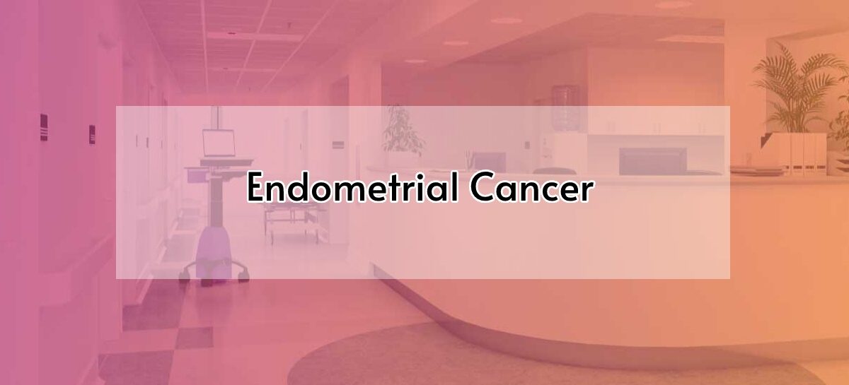 Endometrial Cancer